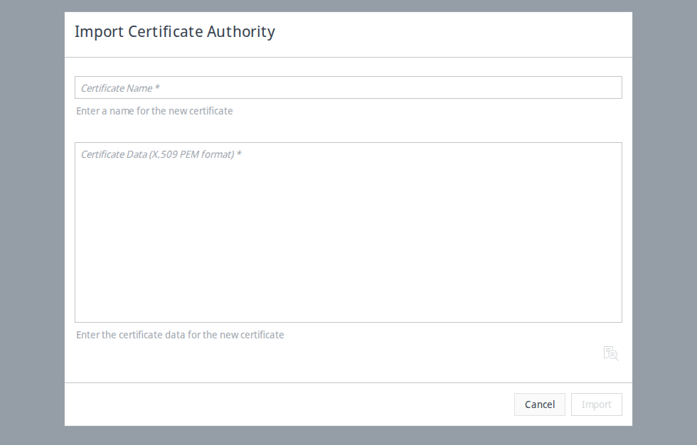 Import Certificate Authority dialog with the Certificate Name field and the Certificate Data (X.509 PEM format) field.